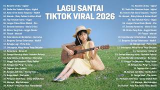 Download lagu Viral Relaxing TikTok Songs 2026 — Latest Indonesian Pop Songs 2026 | Top Indonesian Hits 2026 mp3