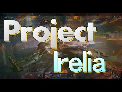 [LeagueOfLegends] - Project:Irelia [Prestige] LoLNewSkin