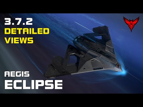 Star Citizen - Aegis Eclipse | Ship Impressions | Detailed Views - 3.7.2 [1080P@60]