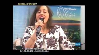 Cristel Dalrì interpreta Because you loved me Ospite d'onore alla 3° puntata - Gondola D'Oro 2017
