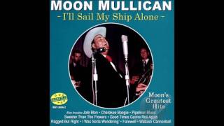 I&#39;ll Sail My Ship Alone  Moon Mullican 1958