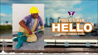 Download lagu PAULO SIRIA - HELLO ( AUDIO VISUAL ) mp3