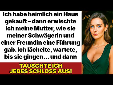 Ich habe heimlich ein Haus gekauft – und dann sah ich, wie meine Mutter eine Führung gab!