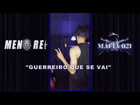 MENO REI - GUERREIRO QUE SE VAI