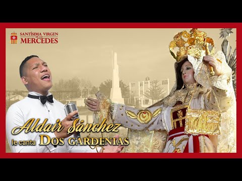 Aldair Sánchez le canta "Dos Gardenias" a la "Virgen de las Mercedes"
