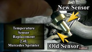 Coolant Temperature Sensor Replacement - Mercedes Sprinter 2 1L 4CYL