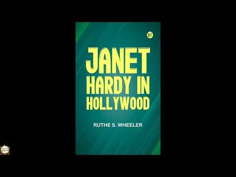 Janet Hardy in Hollywood by Ruthe S. Wheeler — free full audiobook