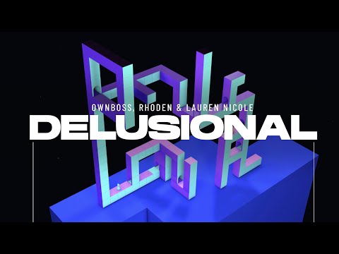 Ownboss, Rhōden - DELUSIONAL - Original Mix