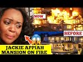 BREAKING TEARS FLOW AS JACKIE APPIAH S MULTIMILLION DOLLAR MANSION BURNT DOWN TO ASH S