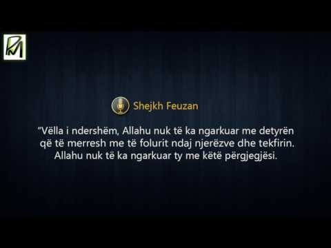 Bërja tekfir i takon vetëm dijetarëve -  Feuzan