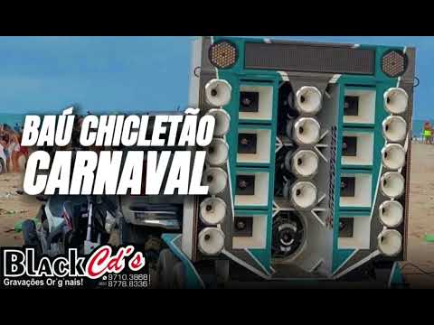 BAÚ CHICLETÃO - CARNAVAL  - 100% PAREDÃO - VITIN CDS