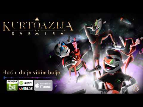 KURTOAZIJA  - HOĆU DA JE VIDIM BOLJE