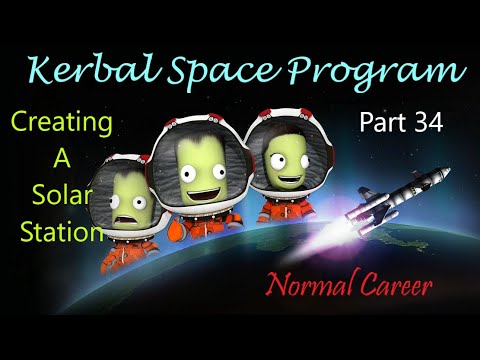 Normal Career Part 34 - Creating a Solar Station - Xbox One -  Kerbal Space Program