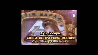 Download lagu AYU SORAYA - Cinta Berpayung Bulan . mp3 Download lagu AYU SORAYA - Cinta Berpayung Bulan . mp3