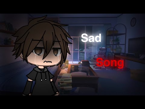 Sad song || traduction française || gâcha Life