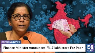 Finance Minister Announces Rs 1.7 lakh crore For Poor