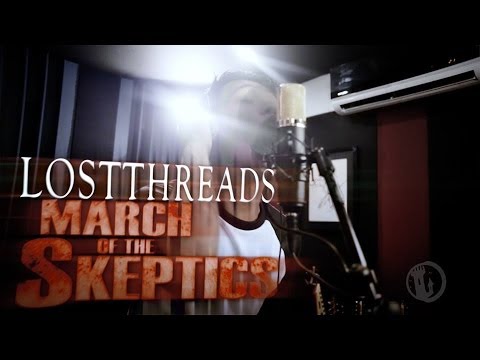 Tower Sessions | LOSTTHREADS - The March of the Skeptics S03E06