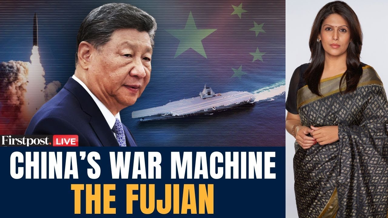 China Fujian Warship LIVE: China Building New War Machine, The Fujian | Xi Jinping | Palki Sharma