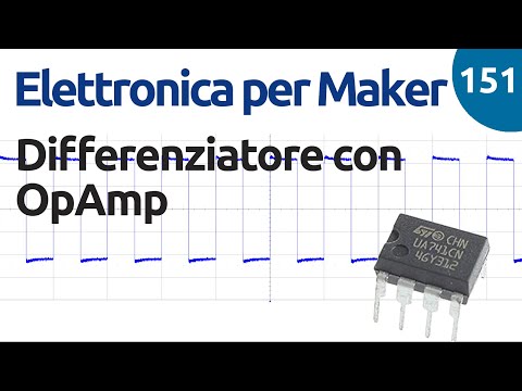 Differenziatore di segnale con Amplificatore Operazionale - Video 151