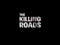 The Killing Roads