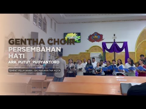 PERSEMBAHAN HATI - GENTHA CHOIR | Arr. Putut Pudyantoro