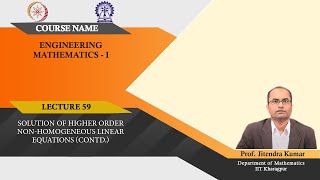 Lecture 59: Solution of Higher Order Non-Homogeneous Linear Equations (cont.)