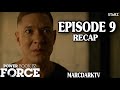 POWER BOOK IV FORCE SEASON 2 EPISODE 9 RECAP