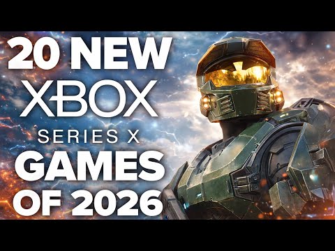 20 NEW Xbox Series X | S Games of 2026 And Beyond We Cannot Wait To Play