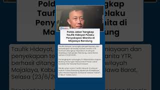 Download lagu Polda Jabar Berhasil Tangkap Taufik Hidayat, Pelaku Penyekapan Wanita di Majalaya Bandung mp3