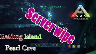 【ARK】Raiding lsland Pearl Cave【Server wipe】