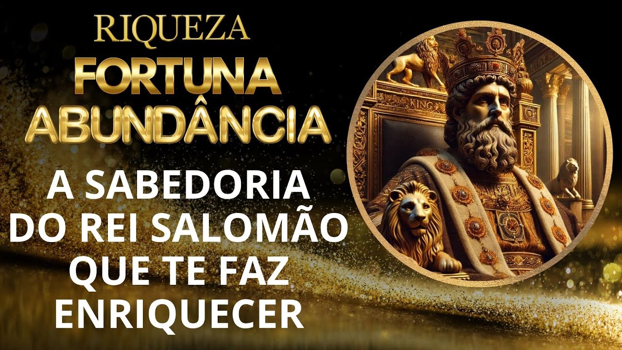 ORAÇÃO DE SALOMÃO PARA RIQUEZA, FORTUNA E ABUNDÂNCIA INFINITAS - recite por 3 x e espere o milagre!💰