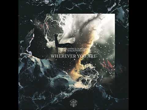Martin Garrix, DubVision - Wherever You Are (Audio) ft. Shaun Farrugia
