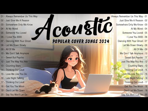 Acoustic Love Songs 2024 Cover ✔ Chill English Love Songs ✔ Top Music 2024 New Songs for Summer Days