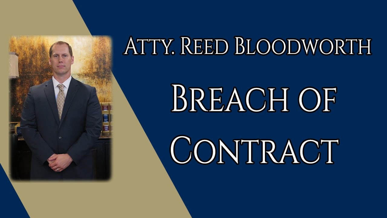 What is a Breach of Contract? | Bloodworth Law