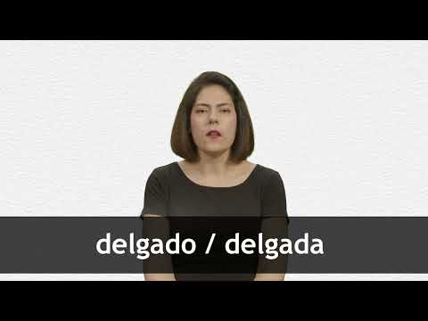 How to pronounce DELGADO / DELGADA in European Spanish