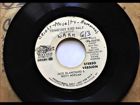 Tennessee Bird Walk , Jack Blanchard & Misty Morgan , 1970 ((Stereo))
