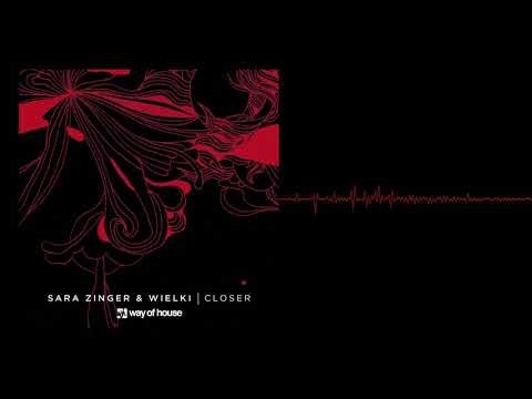 Sara Zinger & Wielki - Closer