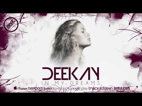 DNZ227 // DEEKAY - IN MY DREAMS (Official Video DNZ RECORDS)