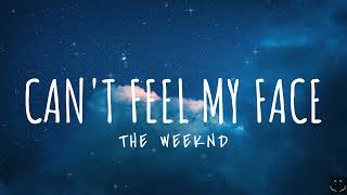 The Weeknd - Can&#39;t Feel My Face (Lyrics) 1 Hour