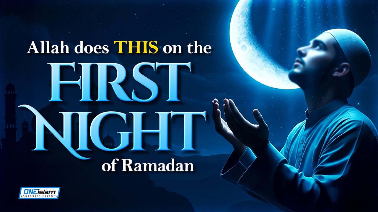 ALLAH DOES THIS ON THE FIRST NIGHT OF RAMADAN