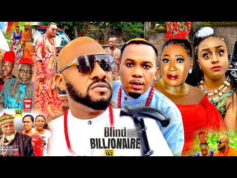 BLIND BILLIONAIRE SEASON 7{2022 NW MOVIE} - YUL EDOCHIE|2022 LATEST NIGERIAN NOLLYWOOD MOVIE