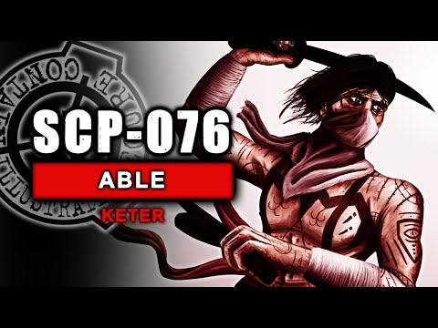 SCP-076 - Able