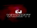 CJ - WHOOPTY (Official Lyric Video)
