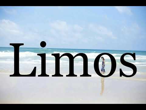 How To Pronounce Limos🌈🌈🌈🌈🌈🌈Pronunciation Of Limos