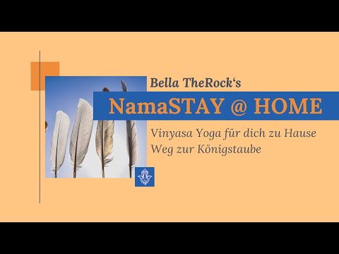 Yoga für Zuhause - NamaSTAY @ HOME - Weg zur Königstaube - 17 Minuten