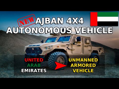 NEW 4x4 Unmanned Armored Vehicle of UAE, Ajban MK2 by Nimr & Adasi. Autonomous & Robotic Ajban 440A.