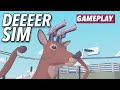 DEEEER Simulator - 7 Minutes Of Gameplay | Kotaku