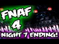 FNAF 4 ENDING || NIGHT 7 END! NIGHTMARE MODE ...
