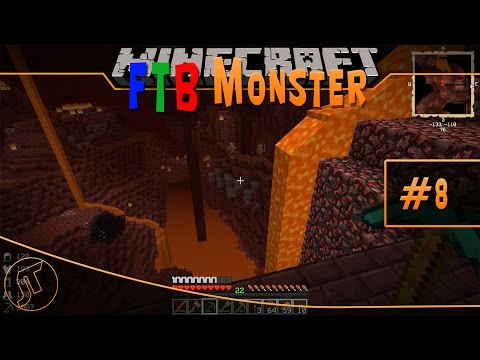 Minecraft: FTB Monster #8 - The Nether!