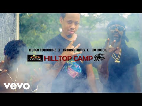 Munga Honorable, Natural Flamez, Ice Block - Hilltop Camp (Official Video)